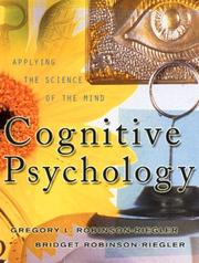 Cover of: Cognitive Psychology: Applying the Science of the Mind
