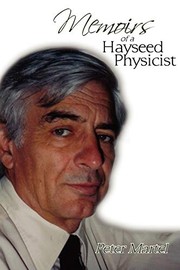 Cover of: Memoirs of a Hayseed Physicist by Peter Martel