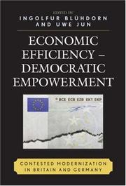 Cover of: Economic Efficiency, Democratic Empowerment: Contested Modernization in Britain and Germany