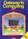 Cover of: Gateway to computing with the ZX Spectrum