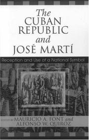 Cover of: The Cuban Republic and José Martí by edited by Mauricio A. Font and Alfonso W. Quiroz.