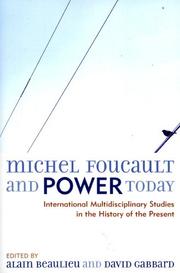 Cover of: Michel Foucault and power today: international multidisciplinary studies in the history of the present