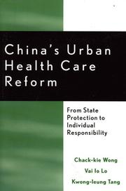 Cover of: China's urban health care reform: from state protection to individual responsibility