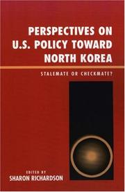 Cover of: Perspectives on U.S. policy toward North Korea: stalemate or checkmate?
