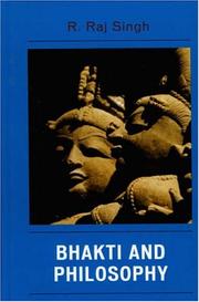 Cover of: Bhakti and Philosophy by R. Raj Singh