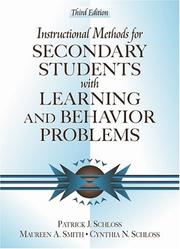Cover of: Instructional methods for secondary students with learning and behavior problems by Patrick J. Schloss