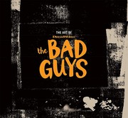 Cover of: The Art of DreamWorks The Bad Guys by 