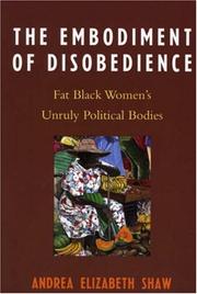 Cover of: The Embodiment of Disobedience by Andrea Elizabeth Shaw