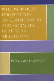 Cover of: Philosophical Perspectives on Communalism and Morality in African Traditions by Polycarp Ikuenobe