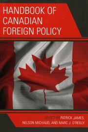 Cover of: Handbook of Canadian foreign policy by [edited by] Patrick James, Nelson Michaud, and Marc O'Reilly.