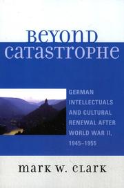 Cover of: Beyond catastrophe by Clark, Mark W.