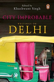 Cover of: City Improbable: Writings on Delhi