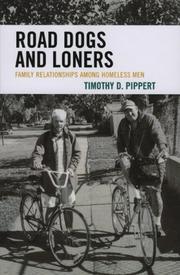 Cover of: Road Dogs and Loners: Family Relationships Among Homeless Men