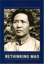 Cover of: Rethinking Mao: Explorations in Mao Zedong's Thought