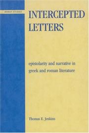 Cover of: Intercepted Letters: Epistolarity and Narrative in Greek and Roman Literature (Roman Studies: Interdisciplinary Approaches) | Thomas Jenkins