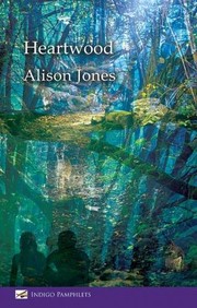 Cover of: Heartwood by Alison Jones