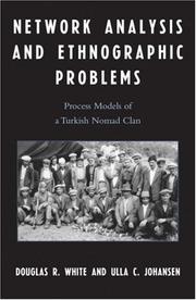 Cover of: Network Analysis and Ethnographic Problems: Process Models of a Turkish Nomad Clan