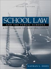 Cover of: School law and the public schools: a practical guide for educational leaders