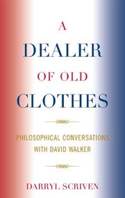 Cover of: A Dealer of Old Clothes: Philosophical Conversations with David Walker