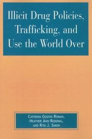 Cover of: Illicit Drug Policies, Trafficking, and Use the World Over (Global Perspectives on Social Issues) by Heather Ahn-Redding