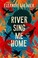Cover of: River Sing Me Home