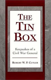 Cover of: The tin box: keepsakes of a Civil War general