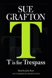 Cover of: T Is for Trespass by Sue Grafton