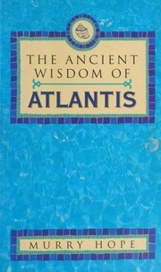 Cover of: The Ancient Wisdom of Atlantis