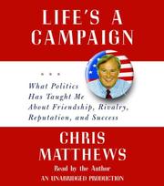 Cover of: Life's a Campaign by Chris Matthews