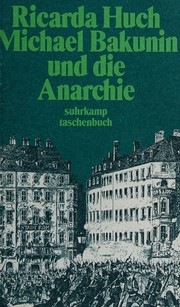 Cover of: Michael Bakunin und die Anarchie