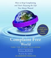 Cover of: A Complaint Free World by Will Bowen