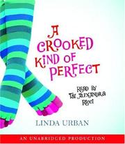 Cover of: A Crooked Kind of Perfect by Linda Urban, Linda Urban