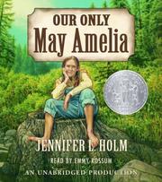 Cover of: Our Only May Amelia by Jennifer L. Holm