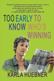 Cover of: Too Early to Know Who's Winning