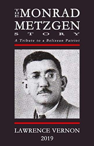 The Monrad Metzgen Story by Lawrence Gordon Vernon