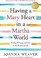 Cover of: Having a Mary Heart in a Martha World