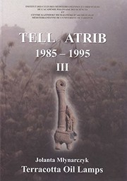 Cover of: Tell Atrib III, 1985-1995 by Jolanta Mlynarczyk