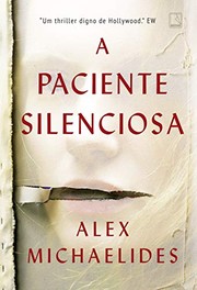Cover of: A Paciente Silenciosa by Alex Michaelides