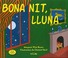 Cover of: BONA NIT, LLUNA- CARTÖ
