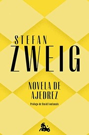 Cover of: Novela de ajedrez by Stefan Zweig, Alfredo Cahn