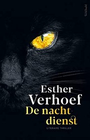 Cover of: De nachtdienst by Esther Verhoef