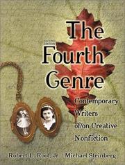 Cover of: The fourth genre: contemporary writers of/on creative nonfiction