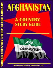 Cover of: Afghanistan Country Study Guide by Inc. Global Investment & Business Center, USA International Business Publications