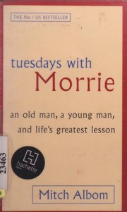 Cover of: Tuesdays with Morrie by 
