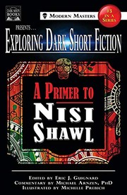 Cover of: Exploring Dark Short Fiction #3 by Eric J. Guignard, Nisi Shawl, Michael Arnzen, Michelle Prebich