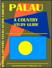 Cover of: Palau Country Study Guide (World Country Study Guide Library) | Global Investment & Business Inc