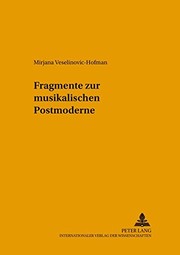 Cover of: Fragmente Zur Musikalischen Postmoderne (Methodologie Der Musikforschung) by Mirjana Veselinović-Hofman