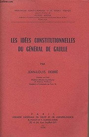Cover of: Les idées constitutionnelles du général de Gaulle. by Jean Louis Debré