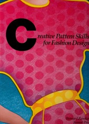 Cover of: Creative pattern skills for fashion design