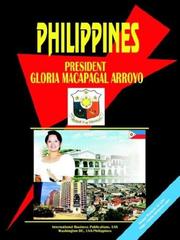 Cover of: Philippines: President Gloria Macapagal Arroyo Handbook (World Political Leaders Library)